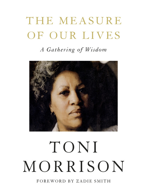 Title details for The Measure of Our Lives by Toni Morrison - Wait list